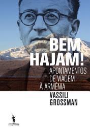 Icon image Bem Hajam! – Apontamentos de Viagem à Arménia