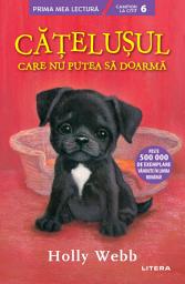 Icon image Cățelușul care nu putea să doarmă