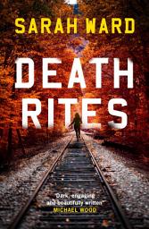 Icon image Death Rites: A dark and atmospheric crime thriller