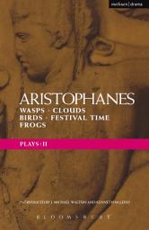 Icon image Aristophanes Plays: 2: Wasps; Clouds; Birds; Festival Time; Frogs