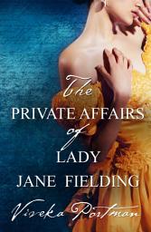 Icon image The Private Affairs Of Lady Jane Fielding (The Regency Diaries, #3)