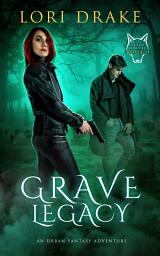 Icon image Grave Legacy: An Urban Fantasy Adventure