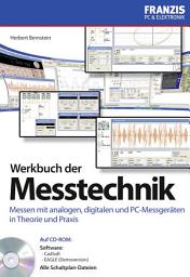 Icon image Werkbuch der Messtechnik: Messen mit analogen, digitalen und PC-Messgeräten in Theorie und Praxis