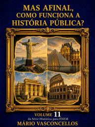 Icon image MAS AFINAL, COMO FUNCIONA A HISTÓRIA PÚBLICA?
