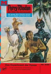 Icon image Perry Rhodan 539: Das Experiment der Cynos: Perry Rhodan-Zyklus "Der Schwarm"