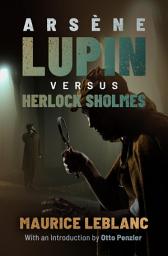 Icon image Arsène Lupin versus Herlock Sholmes