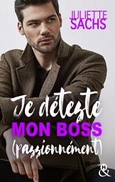 Icon image Je déteste mon boss (passionnément)