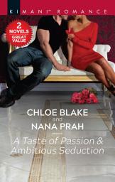 Icon image A Taste of Passion & Ambitious Seduction: A 2-in-1 Collection