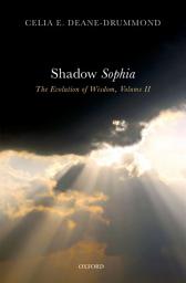 Icon image Shadow Sophia: The Evolution of Wisdom, Volume II