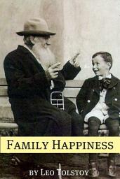 Icon image Family Happiness (Annotated with Biography and Critical Essay)