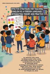 Icon image EFFECTIVE STRATEGIES FOR TEACHING ENGLISH AS A FOREIGN LANGUAGE: INTEGRATING THEORY AND PRACTICE