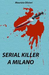 Icon image Serial killer a Milano