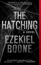 Icon image The Hatching: A Novel