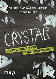Icon image Crystal Meth: Wie eine Droge unser Land überschwemmt