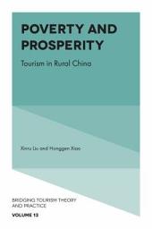 Icon image Poverty and Prosperity: Tourism in Rural China