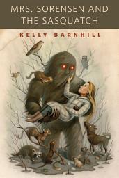 Icon image Mrs. Sorensen and the Sasquatch: A Tor.Com Original