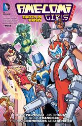 Icon image Ame-Comi Girls: Earth in Crisis