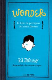 Icon image Wonder - El libro de preceptos del señor Browne