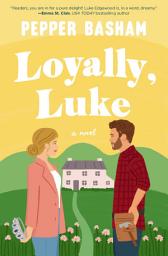 Icon image Loyally, Luke: A fun, low-spice royal rom-com featuring an adorable opposites-attract couple