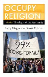 Icon image Occupy Religion: Theology of the Multitude