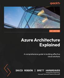 Icon image Azure Architecture Explained: A comprehensive guide to building effective cloud solutions