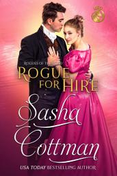 Icon image Rogue for Hire: A Regency Historical Romance