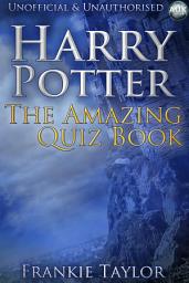 Icon image Harry Potter - The Amazing Quiz Book