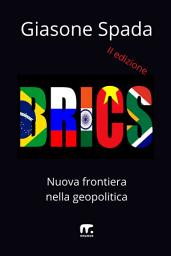 Icon image BRICS - II edizione: Nuova frontiera nella geopolitica