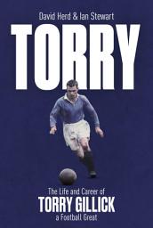 Icon image Torry: The Life and Career of a Football Great