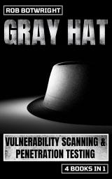 Icon image Gray Hat: Vulnerability Scanning & Penetration Testing