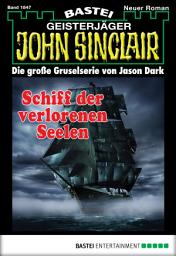 Icon image John Sinclair 1847: Schiff der verlorenen Seelen