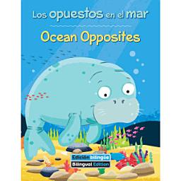 Icon image Los opuestos en el mar / Ocean Opposites