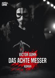 Icon image DAS ACHTE MESSER: Der Krimi-Klassiker!