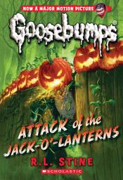 Icon image Attack of the Jack-O'-Lanterns (Classic Goosebumps #36)