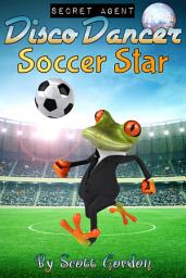 Icon image Secret Agent Disco Dancer: Soccer Star