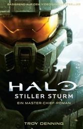 Icon image Halo: Stiller Sturm - Ein Master-Chief-Roman - Roman zum Game