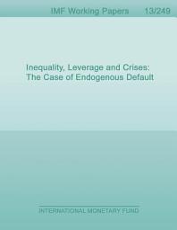 Icon image Inequality, Leverage and Crises: The Case of Endogenous Default