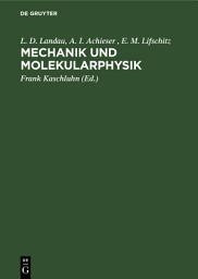 Icon image Mechanik und Molekularphysik
