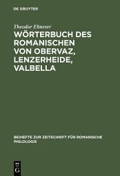 Icon image Wörterbuch des Romanischen von Obervaz, Lenzerheide, Valbella: Romanisch-Deutsch. Deutsch-Romanisch
