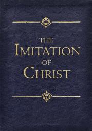 Icon image The Imitation of Christ: Original translation as heard on the Hallow App