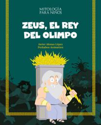 Icon image Zeus, el rey del Olimpo