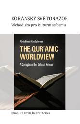 Icon image Czech: Books-In-Brief: The Qur’anic Worldview: A Springboard for Cultural ‎Reform ‎
