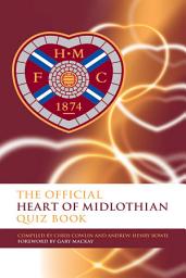 Icon image The Official Heart of Midlothian Quiz Book