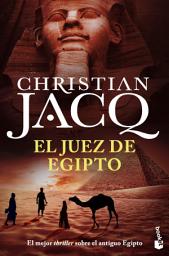 Icon image El juez de Egipto: Trilogía La pirámide asesinada, La justicia del visir y La ley del desierto