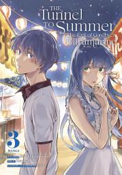 Icon image The Tunnel to Summer, the Exit of Goodbyes: Ultramarine (Manga)
