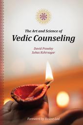 Icon image Art and Science of Vedic Counseling
