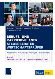 Icon image Berufs- und Karriere-Planer Steuerberater | Wirtschaftsprüfer: Perspektiven - Berufsbilder - Prüfungen - Expertentipps