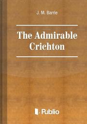 Icon image The Admirable Crichton