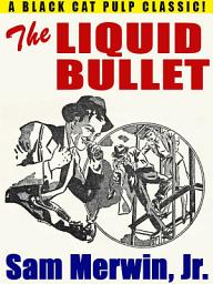 Icon image The Liquid Bullet