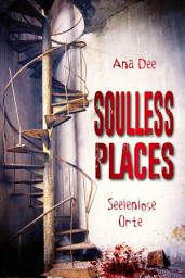 Icon image Soulless Places: Seelenlose Orte